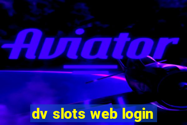 dv slots web login